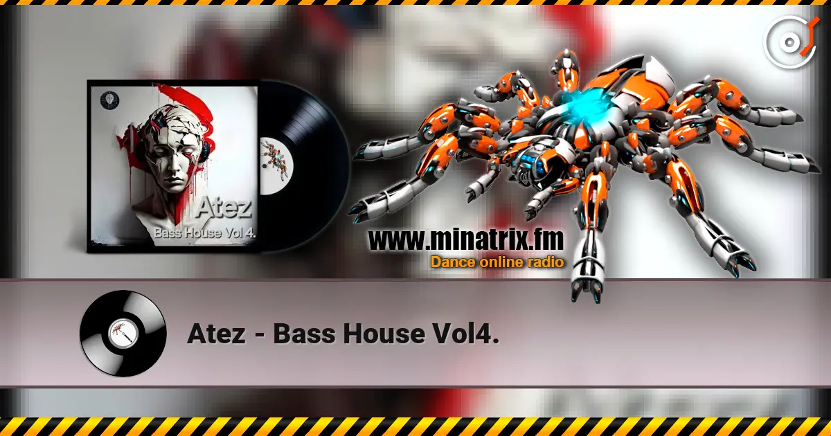 Atez - Bass House Vol4. 高品质在线收听 | Minatrix.FM
