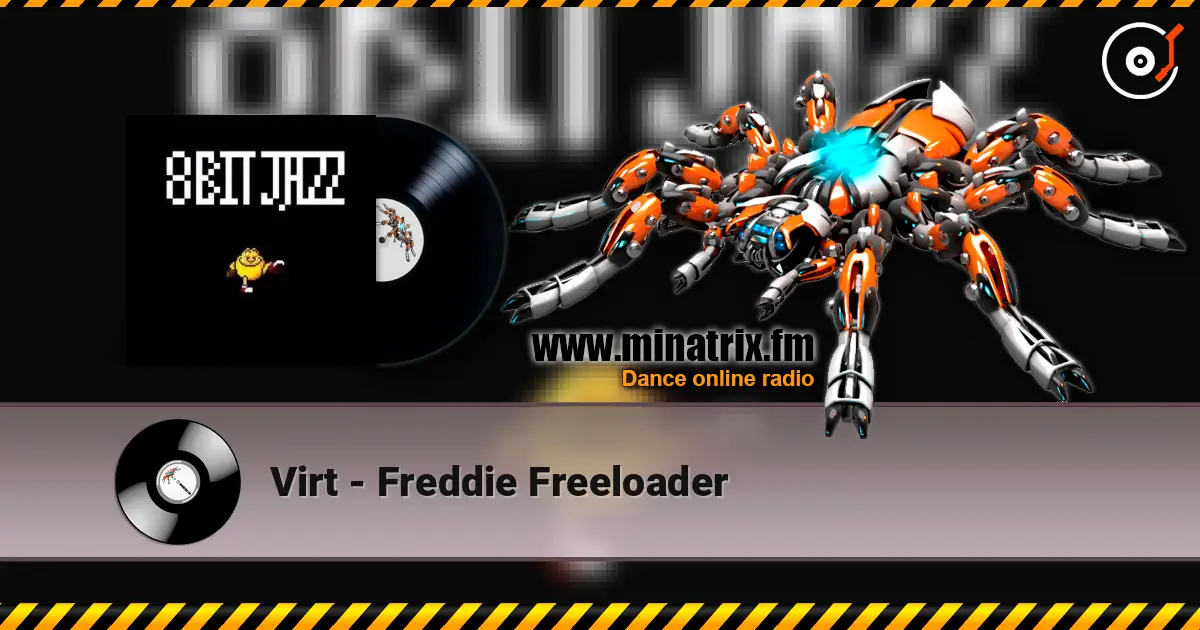 Virt - Freddie Freeloader 高品质在线收听 | Minatrix.FM