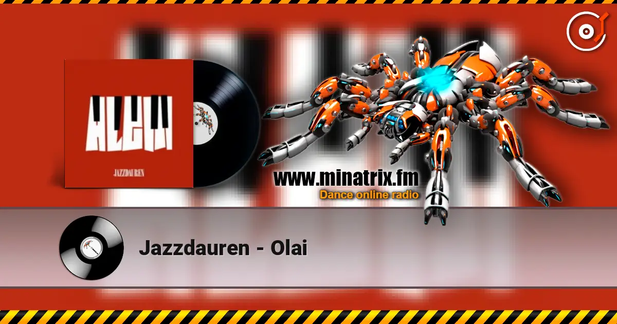 Jazzdauren - Olai 高品质在线收听 | Minatrix.FM