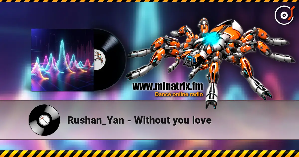 Rushan_Yan - Without you love 高品质在线收听 | Minatrix.FM