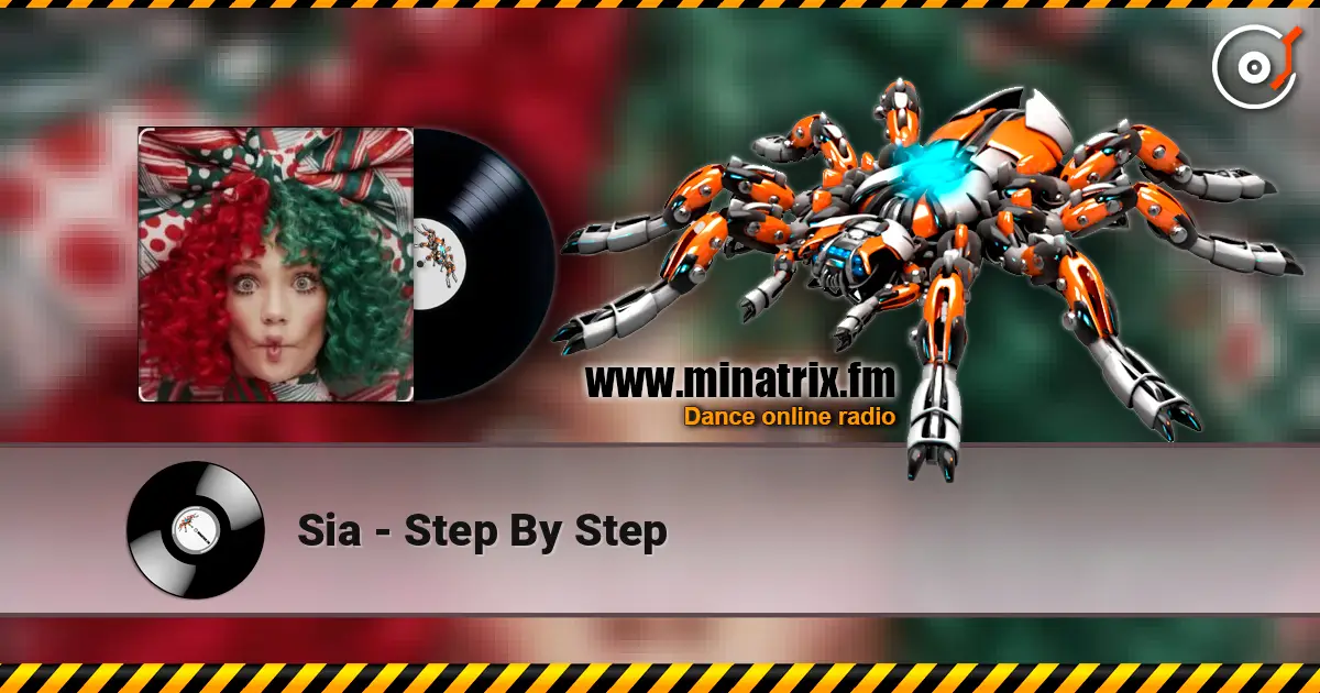 Sia - Step By Step 高品质在线收听 | Minatrix.FM