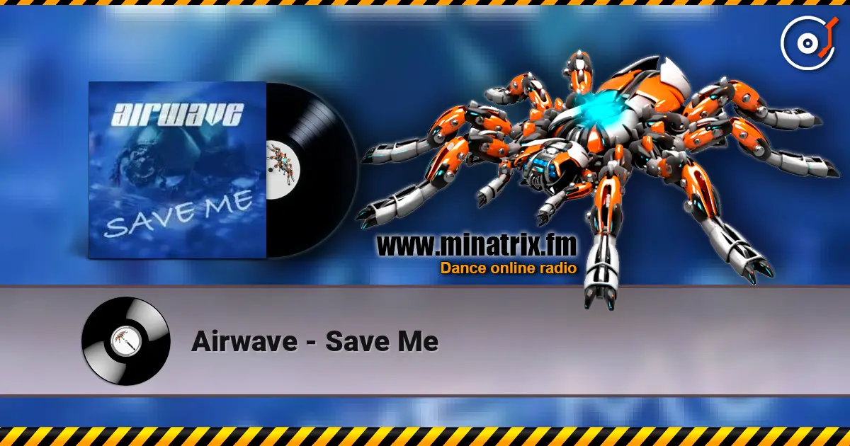 Airwave - Save Me 高品质在线收听 | Minatrix.FM
