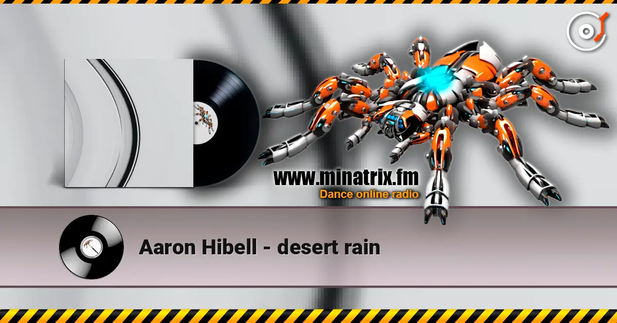 Aaron Hibell - desert rain listen online in high quality | Minatrix.FM