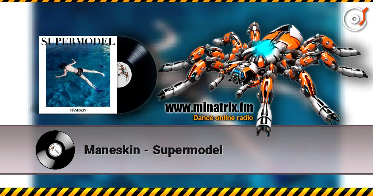 Maneskin - Supermodel 高品质在线收听 | Minatrix.FM