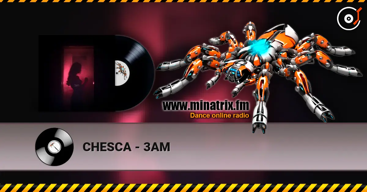 CHESCA - 3AM 高品质在线收听 | Minatrix.FM