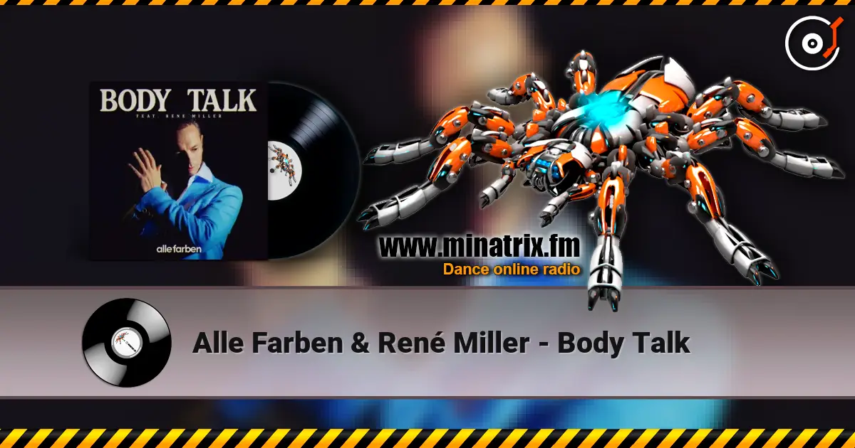 Alle Farben & René Miller - Body Talk 高品质在线收听 | Minatrix.FM