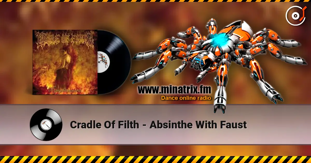 Cradle Of Filth - Absinthe With Faust 高品质在线收听 | Minatrix.FM