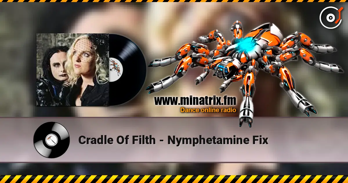 Cradle Of Filth - Nymphetamine Fix 高品质在线收听 | Minatrix.FM