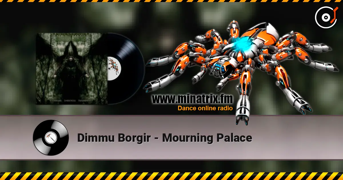 Dimmu Borgir - Mourning Palace 高品质在线收听 | Minatrix.FM