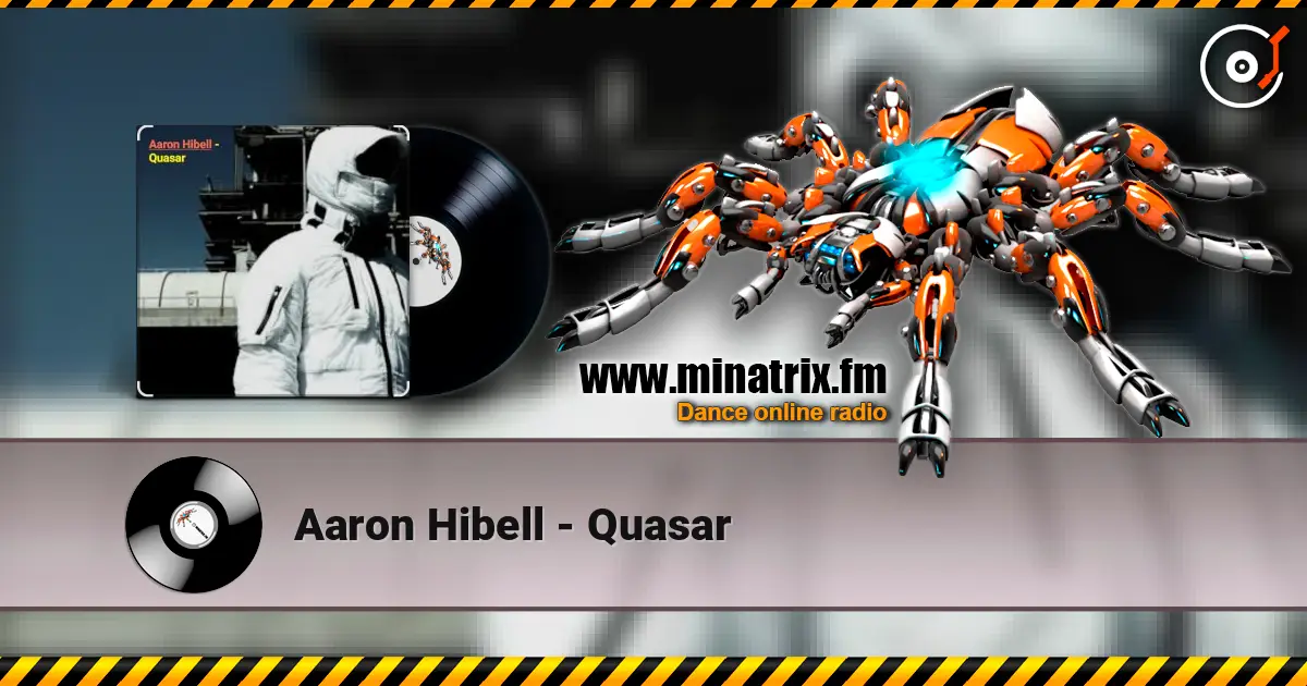 Aaron Hibell - Quasar 高品质在线收听 | Minatrix.FM