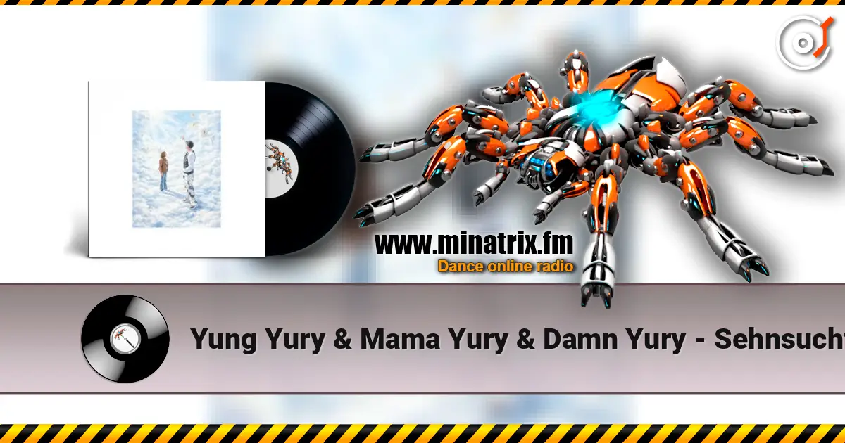 Yung Yury & Mama Yury & Damn Yury - Sehnsucht 高品质在线收听 | Minatrix.FM