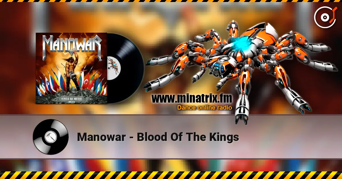 Manowar - Blood Of The Kings 高品质在线收听 | Minatrix.FM