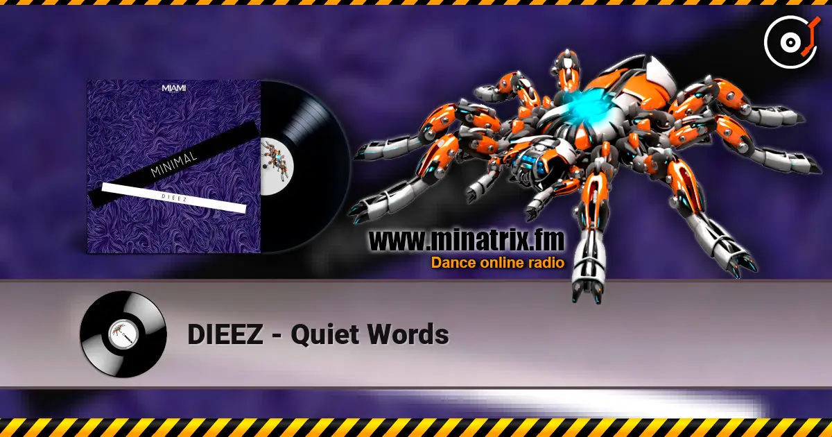 DIEEZ - Quiet Words 高品质在线收听 | Minatrix.FM
