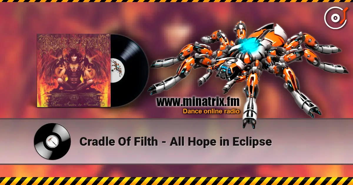 Cradle Of Filth - All Hope in Eclipse 高品质在线收听 | Minatrix.FM
