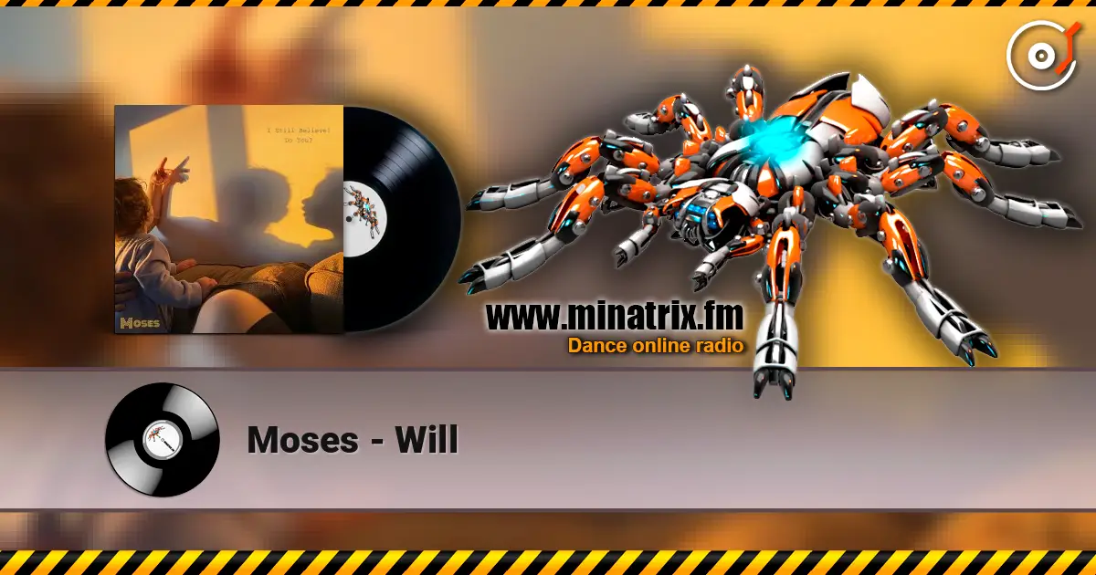 Moses - Will 高品质在线收听 | Minatrix.FM