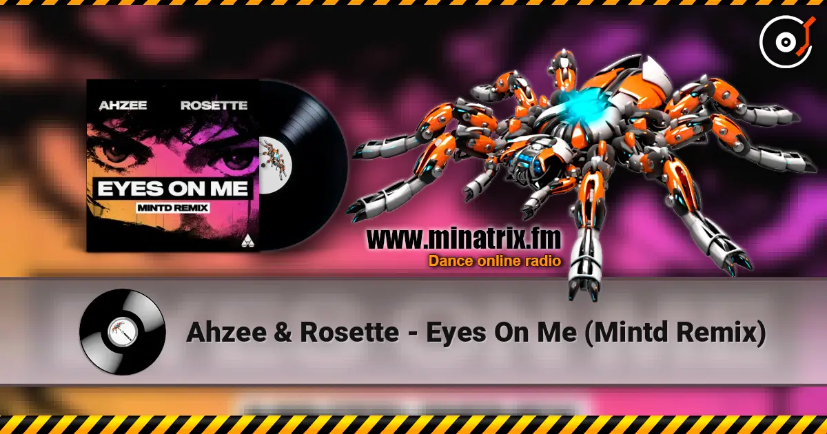 Ahzee & Rosette - Eyes On Me (Mintd Remix) 高品质在线收听 | Minatrix.FM