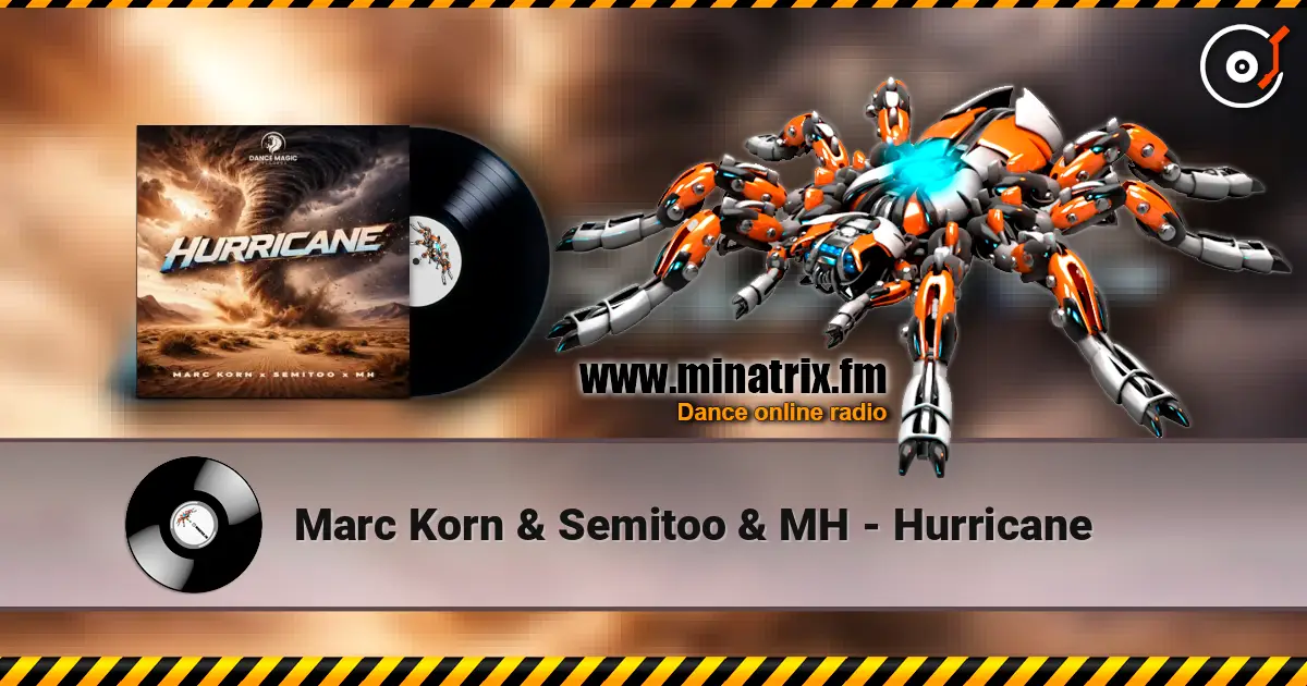 Marc Korn & Semitoo & MH - Hurricane 高品质在线收听 | Minatrix.FM