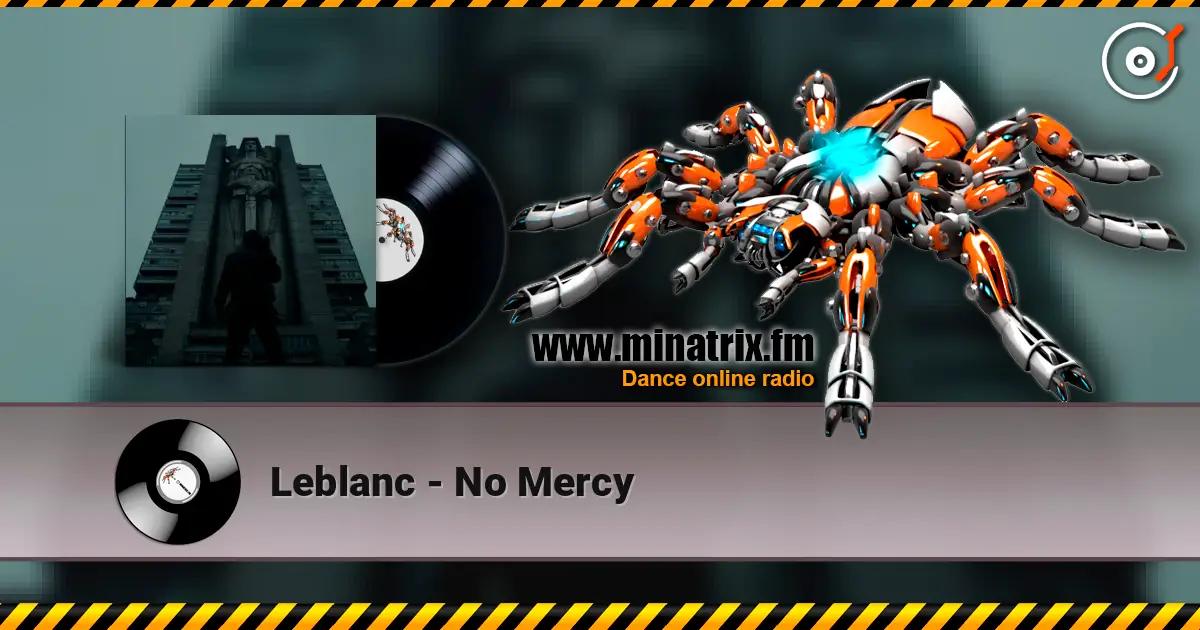 Leblanc - No Mercy 高品质在线收听 | Minatrix.FM
