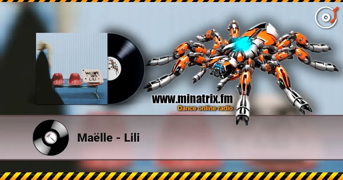 Maëlle - Lili слухати онлайн у високій якості | Minatrix.FM
