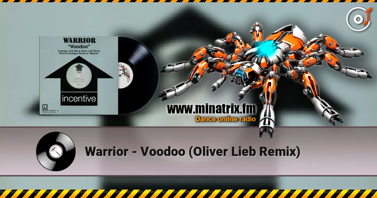 Warrior - Voodoo (Oliver Lieb Remix) 高品质在线收听 | Minatrix.FM
