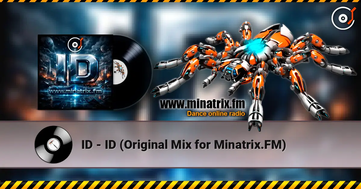 ID - ID (Original Mix for Minatrix.FM) 高品质在线收听 | Minatrix.FM