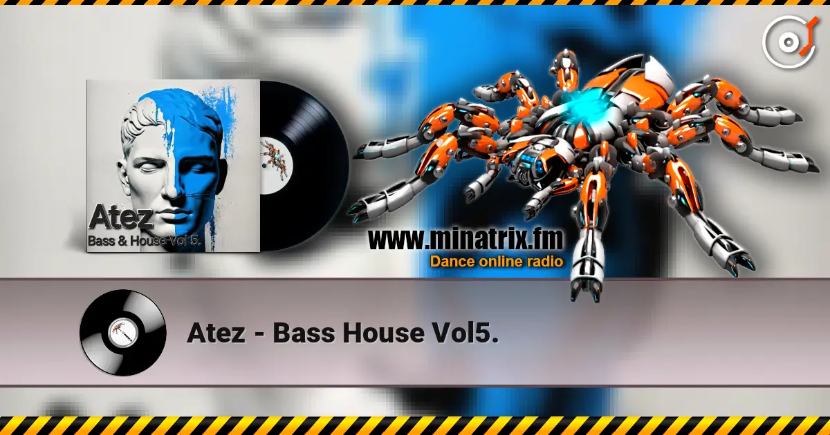 Atez - Bass House Vol5. 高品质在线收听 | Minatrix.FM