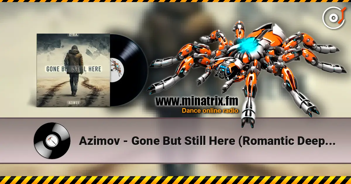 Azimov - Gone But Still Here (Romantic Deep House) 高品质在线收听 | Minatrix.FM