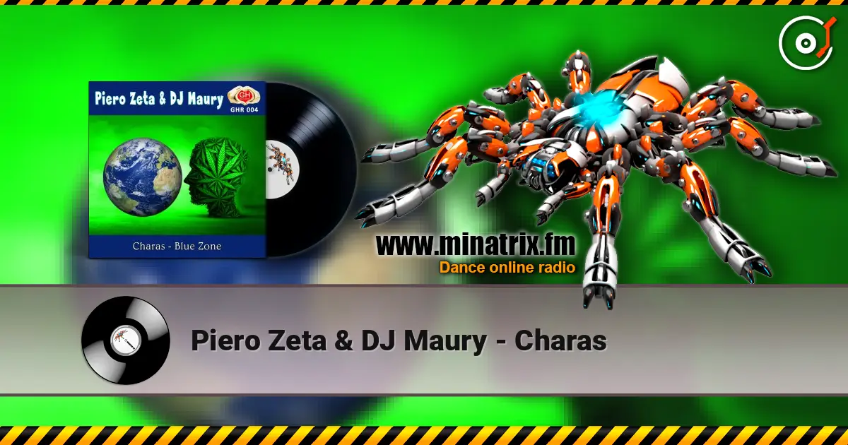 Piero Zeta & DJ Maury - Charas 高品质在线收听 | Minatrix.FM