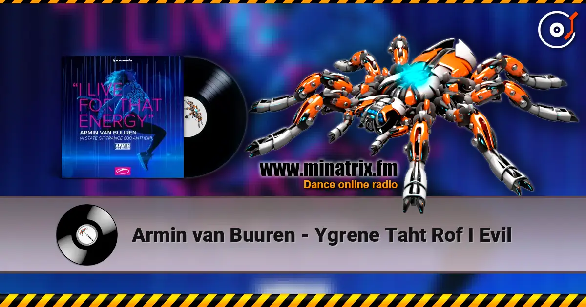 Armin van Buuren - Ygrene Taht Rof I Evil 高品质在线收听 | Minatrix.FM