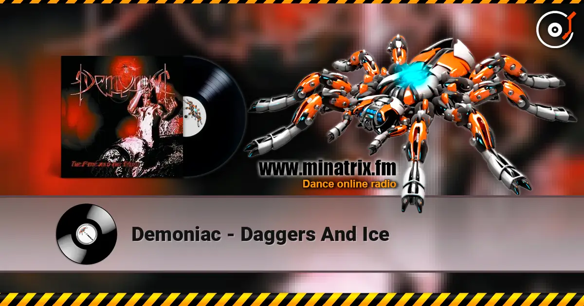 Demoniac - Daggers And Ice 高品质在线收听 | Minatrix.FM