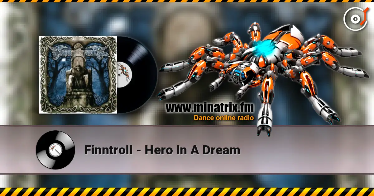 Finntroll - Hero In A Dream 高品质在线收听 | Minatrix.FM