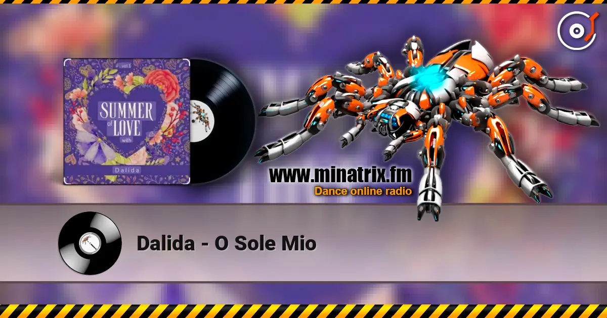 Dalida - O Sole Mio 高品质在线收听 | Minatrix.FM