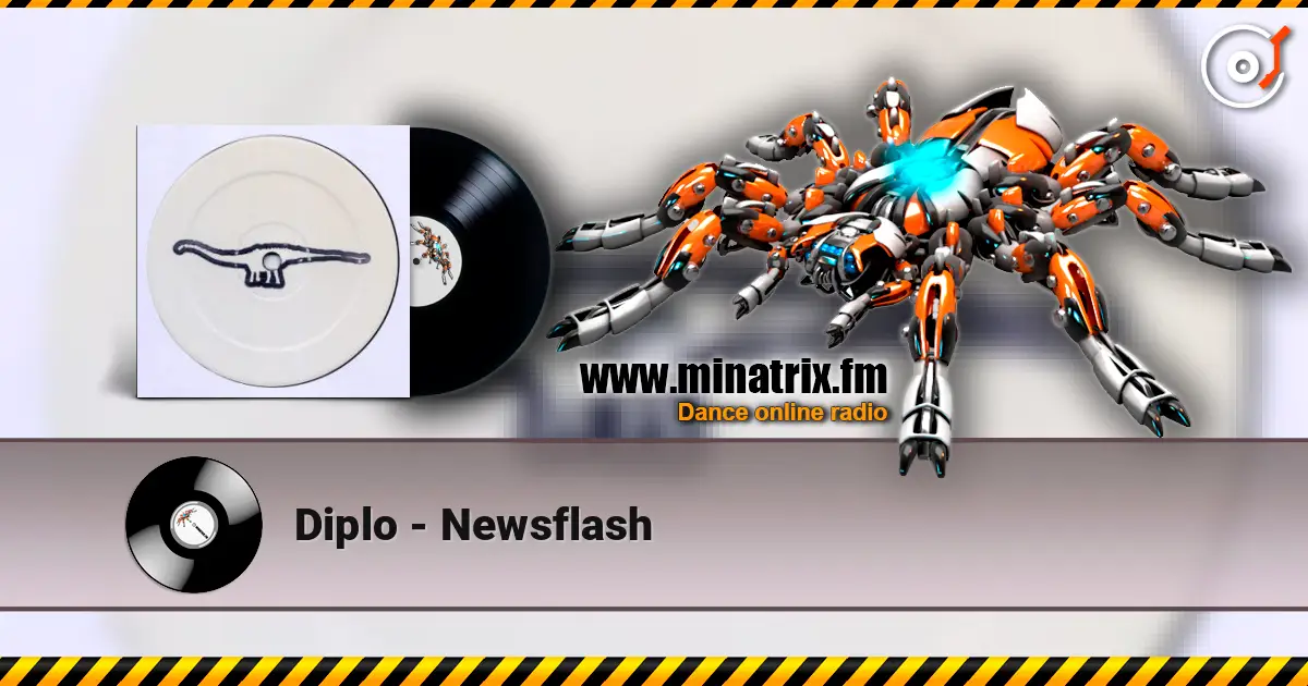 Diplo - Newsflash 高品质在线收听 | Minatrix.FM