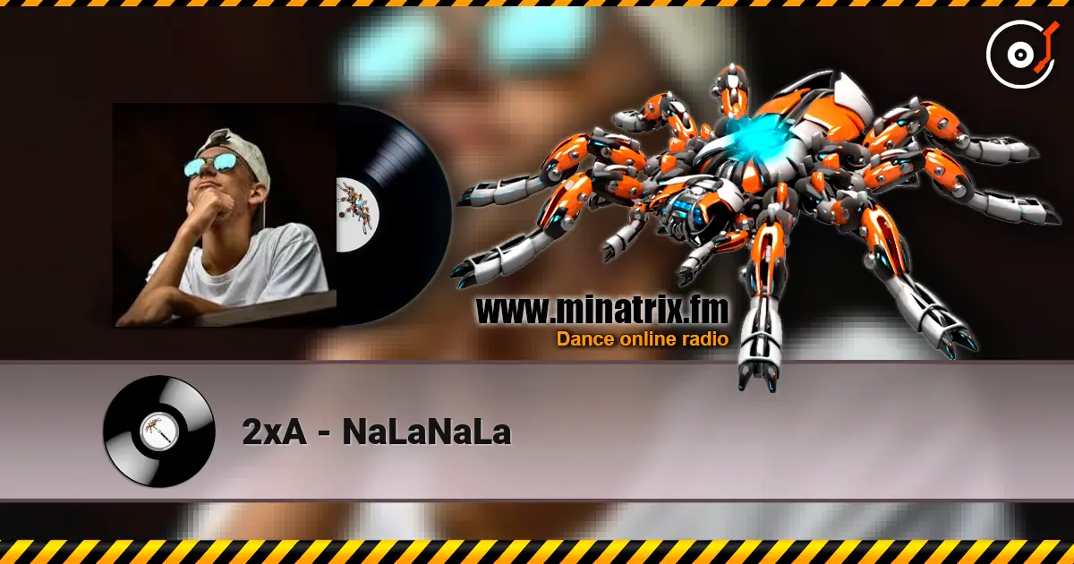 2xA - NaLaNaLa listen online in high quality | Minatrix.FM
