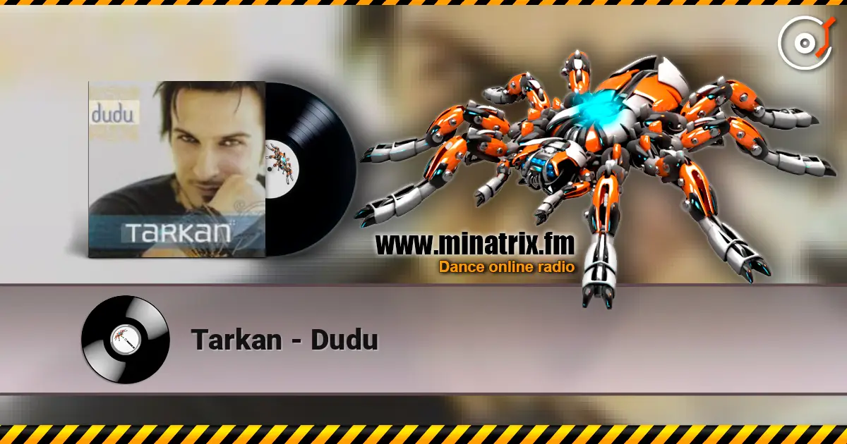 Tarkan - Dudu 高品质在线收听 | Minatrix.FM