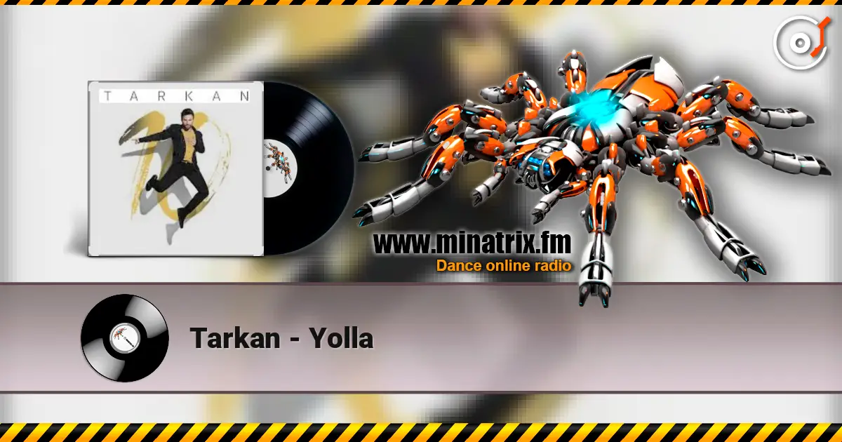 Tarkan - Yolla 高品质在线收听 | Minatrix.FM