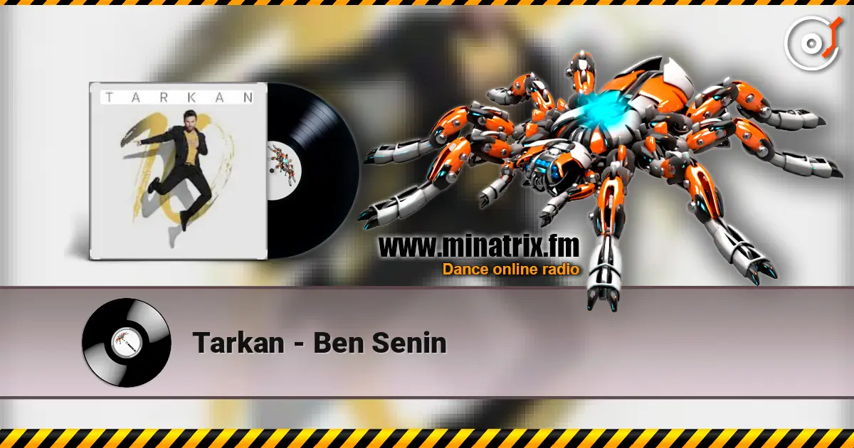 Tarkan - Ben Senin 高品质在线收听 | Minatrix.FM