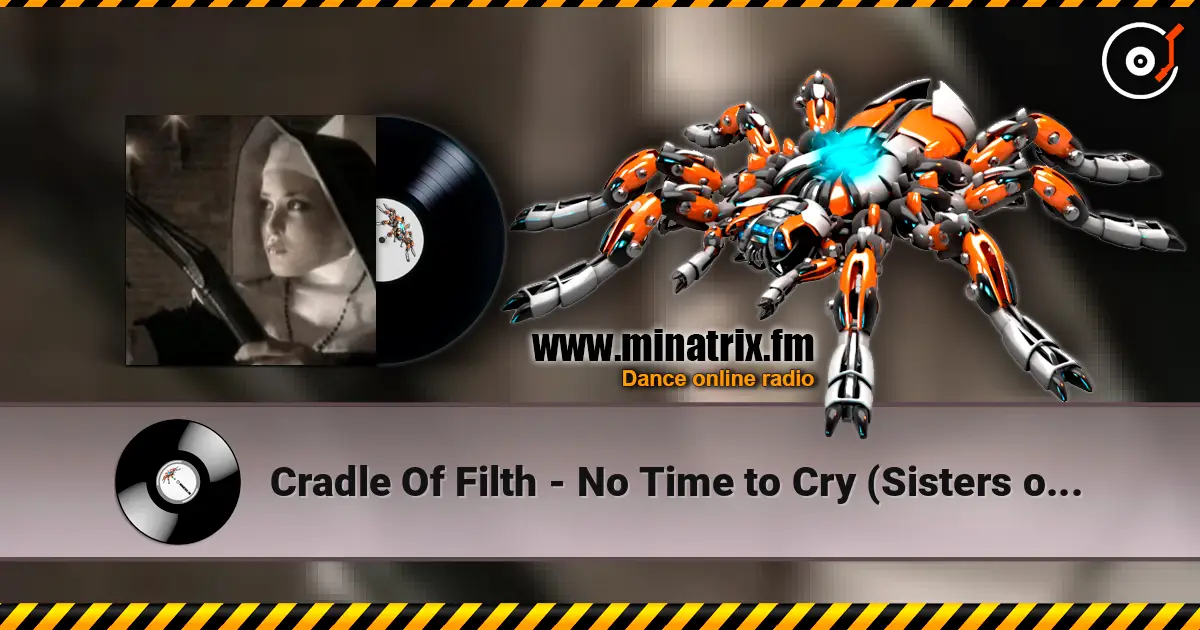 Cradle Of Filth - No Time to Cry (Sisters of Mercy cover) 高品质在线收听 | Minatrix.FM