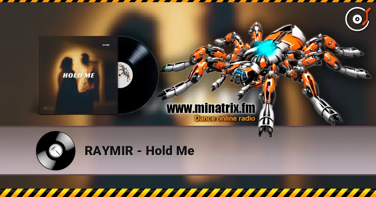RAYMIR - Hold Me 高品质在线收听 | Minatrix.FM