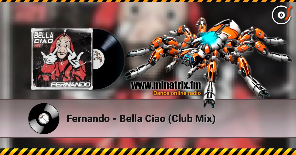 Fernando - Bella Ciao (Club Mix) 高品质在线收听 | Minatrix.FM