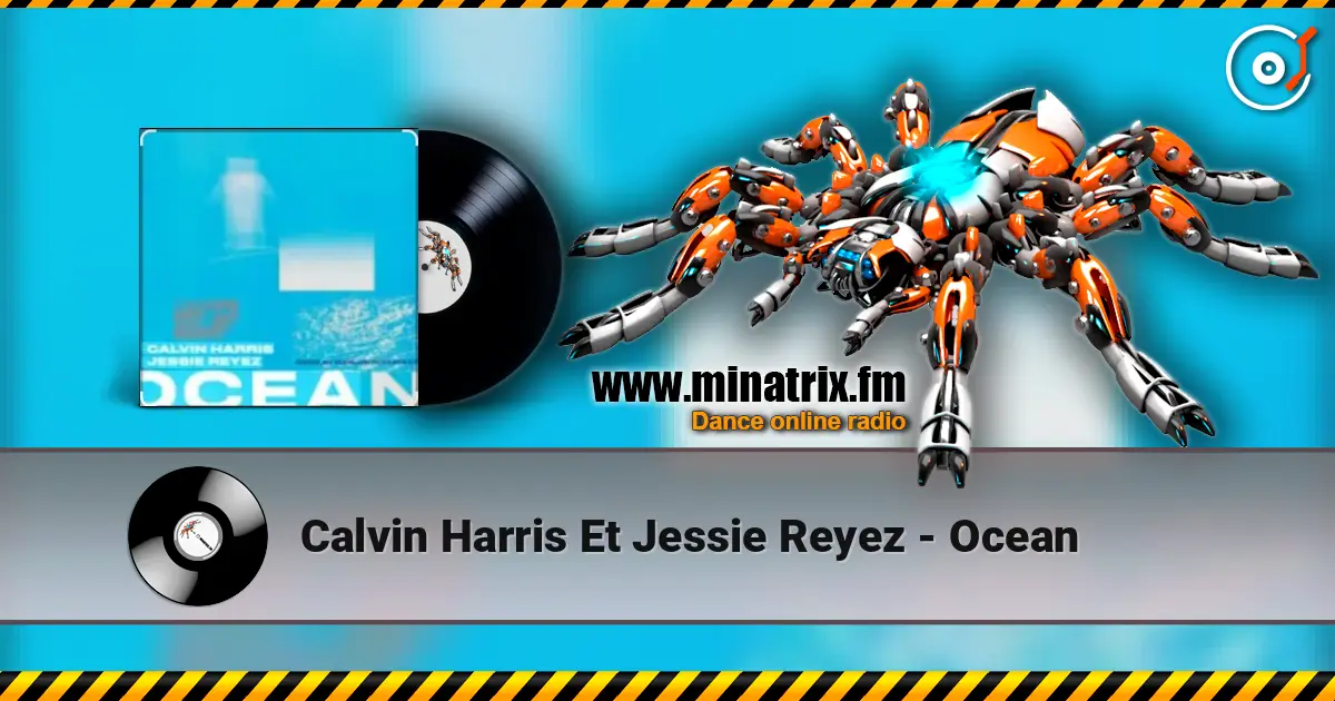 Calvin Harris Et Jessie Reyez - Ocean 高品质在线收听 | Minatrix.FM