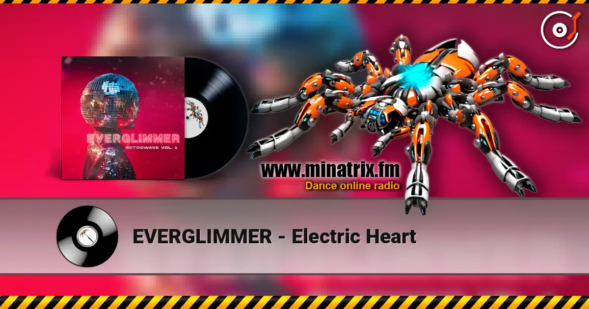 EVERGLIMMER - Electric Heart 高品质在线收听 | Minatrix.FM