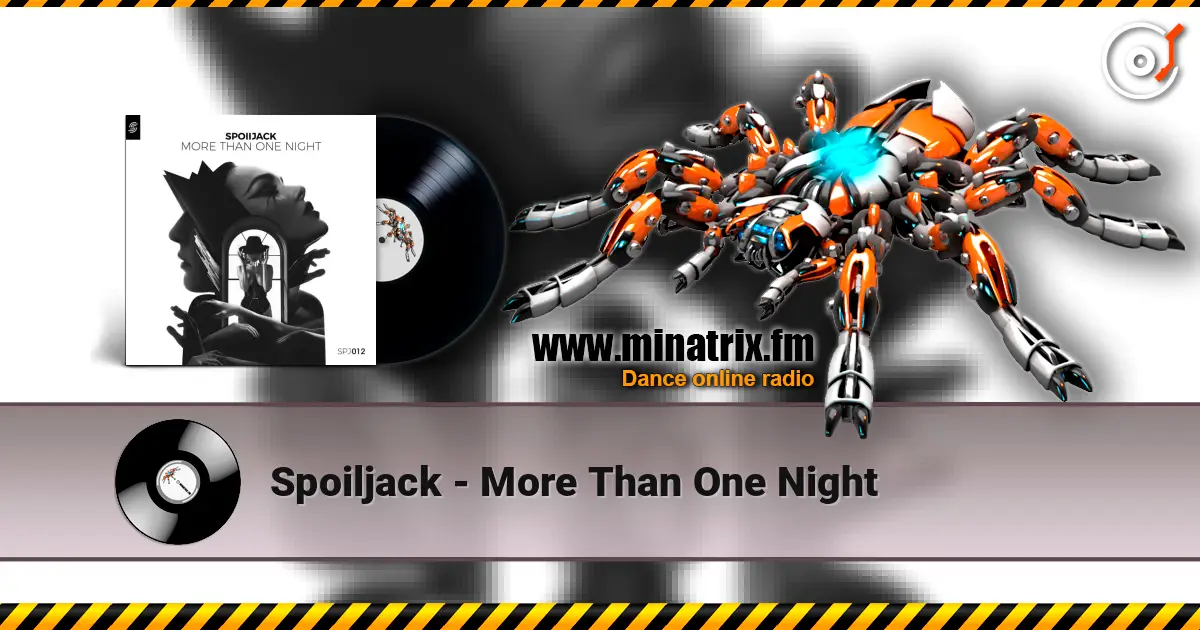 Spoiljack - More Than One Night 高品质在线收听 | Minatrix.FM
