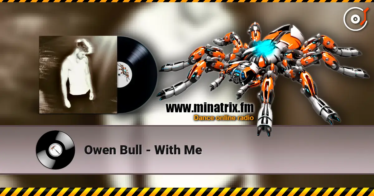 Owen Bull - With Me 高品质在线收听 | Minatrix.FM