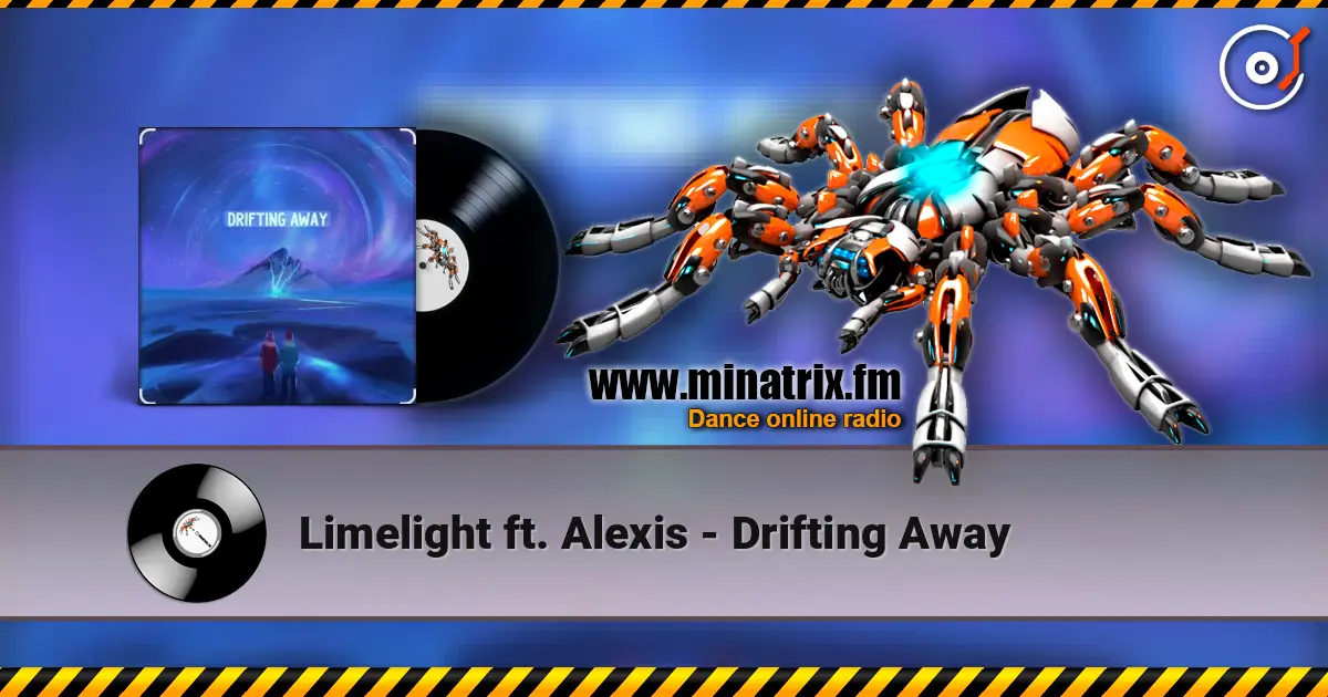 Limelight ft. Alexis - Drifting Away 高品质在线收听 | Minatrix.FM