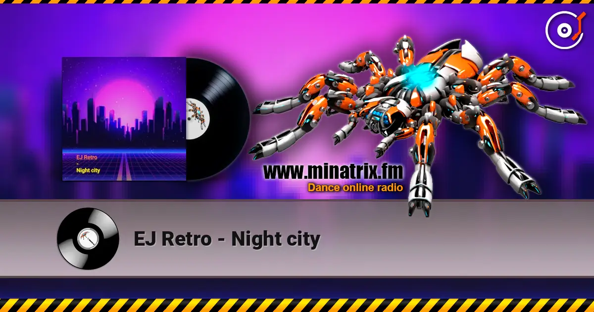 EJ Retro - Night city 高品质在线收听 | Minatrix.FM