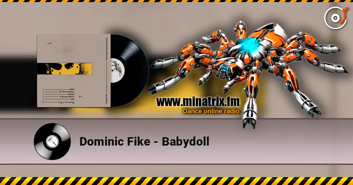 Dominic Fike - Babydoll 高品质在线收听 | Minatrix.FM