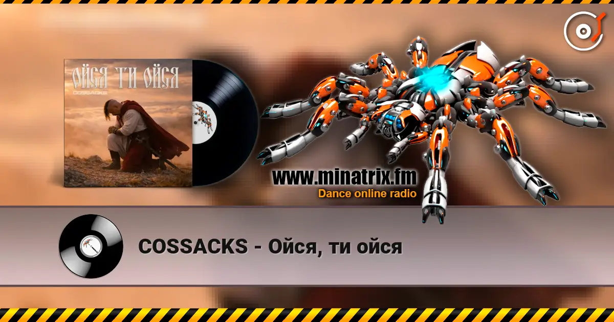 COSSACKS - Ойся, ти ойся 高品质在线收听 | Minatrix.FM