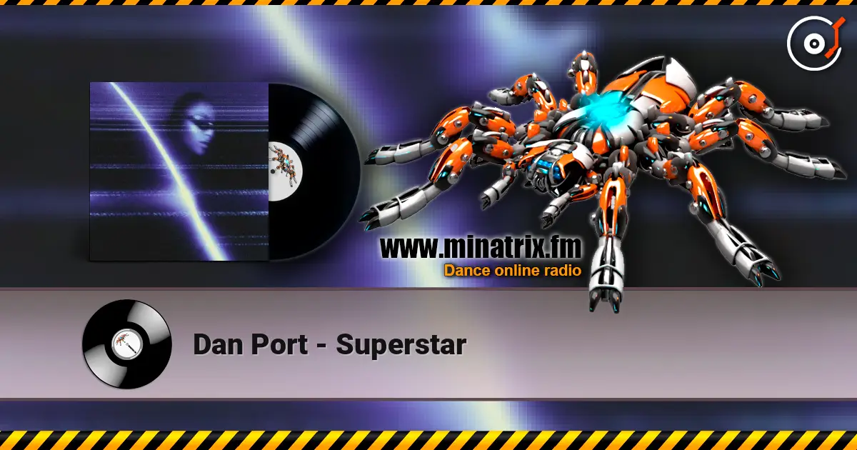Dan Port - Superstar listen online in high quality | Minatrix.FM