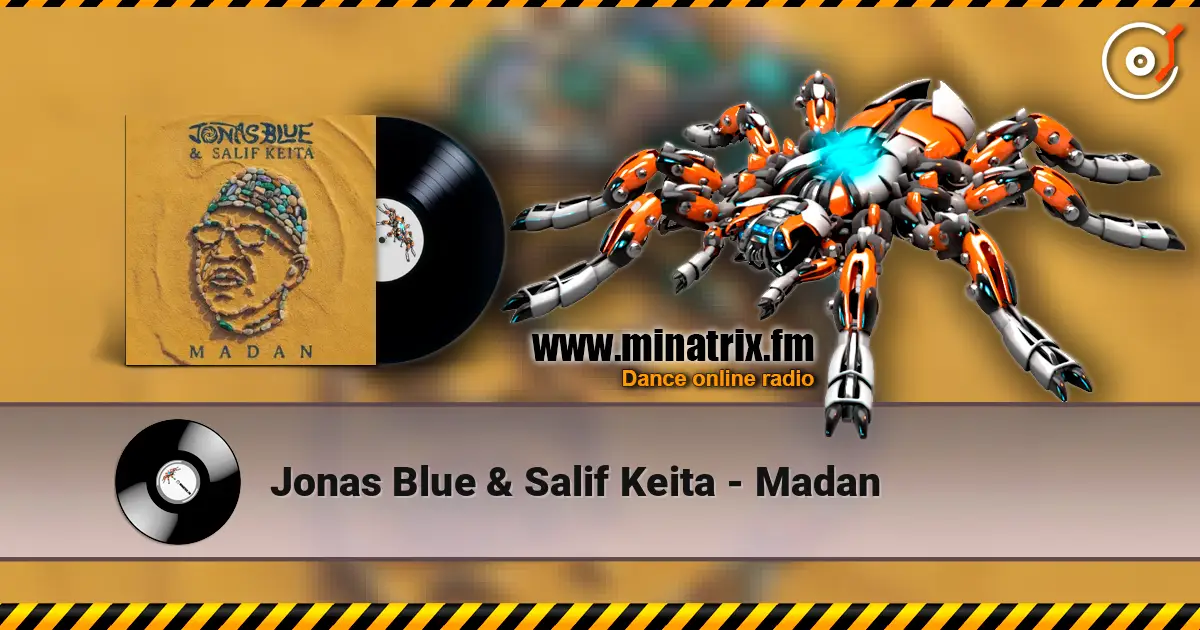 Jonas Blue & Salif Keita - Madan 高品质在线收听 | Minatrix.FM